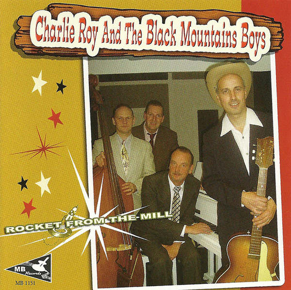 Roy ,Charlie And The Black Mountain Boys - Rocket..